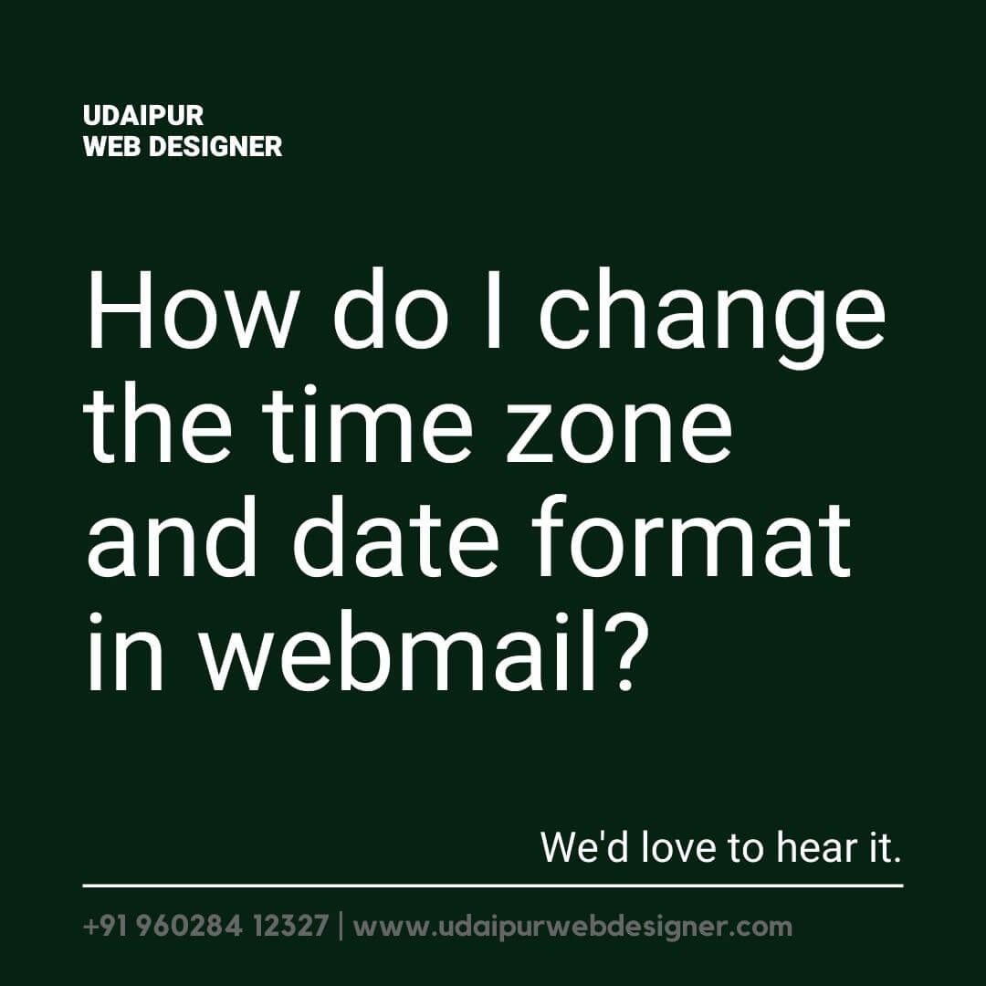 How do I change the time zone and date format in webmail