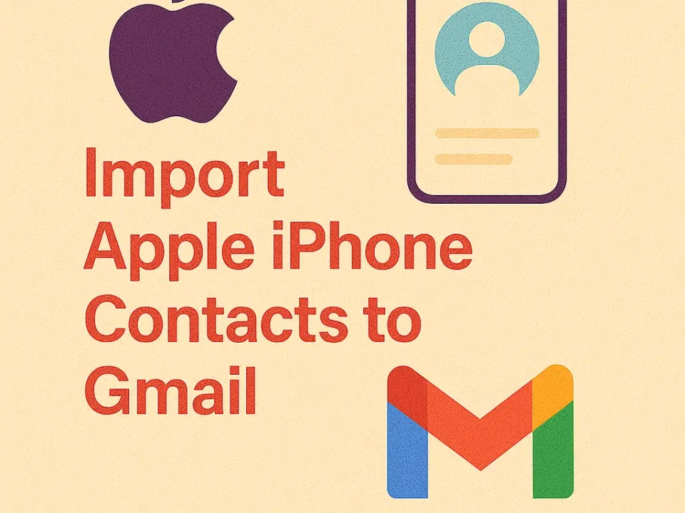 Import Apple iPhone Contacts to Gmail