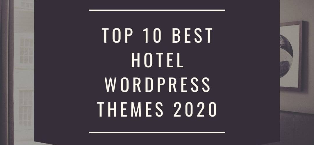 Best Hotel WordPress Themes